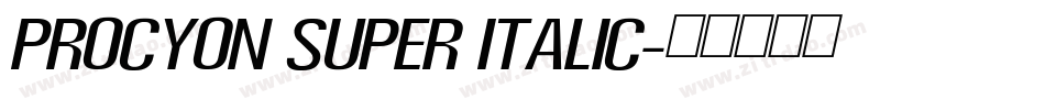 Procyon Super Italic字体转换